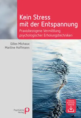 Michaux / Hoffmann |  Kein Stress mit der Entspannung | Buch |  Sack Fachmedien