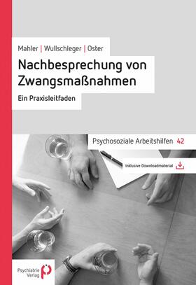Mahler / Wullschleger / Oster |  Nachbesprechung von Zwangsmaßnahmen | eBook | Sack Fachmedien