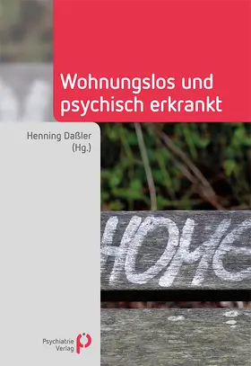 Daßler |  Wohnungslos und psychisch erkrankt | Buch |  Sack Fachmedien