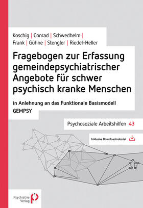 Koschig / Conrad / Schwedhelm |  Fragebogen zur Erfassung gemeindepsychiatrischer Angebote für schwer psychisch kranke Menschen | Buch |  Sack Fachmedien