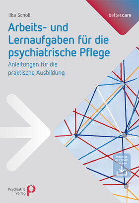 Scholl |  Arbeits- und Lernaufgaben für die psychiatrische Pflege | eBook | Sack Fachmedien