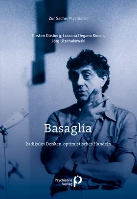 Düsberg / Degano Kieser / Utschakowski |  Basaglia | Buch |  Sack Fachmedien