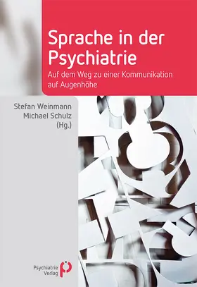 Weinmann / Schulz |  Sprache in der Psychiatrie | eBook | Sack Fachmedien