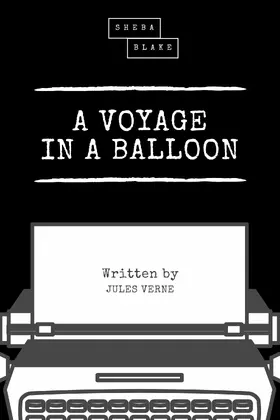 Verne / Blake |  A Voyage in a Balloon | eBook | Sack Fachmedien