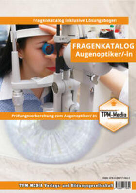 Mueller |  Augenoptiker (m/w/d) - Fragenkatalog (Buch-/Printversion) mit ca. 2400 Lern-/Prüfungsfragen | Buch |  Sack Fachmedien