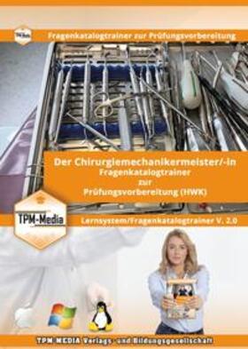 Mueller |  Chirurgiemechanikermeister (m/w/d) Lerntrainer mit über 3611 Lernfragen | Sonstiges |  Sack Fachmedien