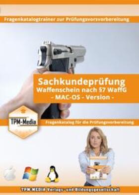 Mueller |  Sachkunde Waffenschein nach §7 WaffG Prüfungstrainer für MAC-OS | Sonstiges |  Sack Fachmedien