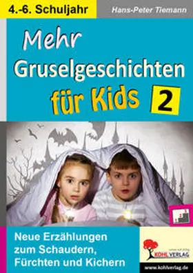 Tiemann |  Mehr Gruselgeschichten für Kids / Band 2 | eBook | Sack Fachmedien