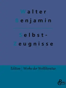 Benjamin / Gröls-Verlag |  Selbstzeugnisse | Buch |  Sack Fachmedien