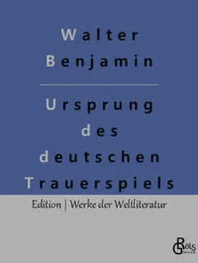 Benjamin / Gröls-Verlag |  Ursprung des deutschen Trauerspiels | Buch |  Sack Fachmedien