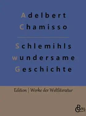 Chamisso / Gröls-Verlag |  Schlemihls wundersame Geschichte | Buch |  Sack Fachmedien