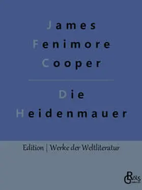 Cooper / Gröls-Verlag |  Die Heidenmauer | Buch |  Sack Fachmedien