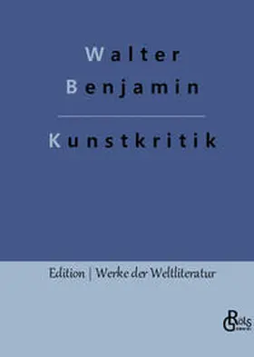 Benjamin / Gröls-Verlag |  Kunstkritik | Buch |  Sack Fachmedien