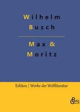 Busch / Gröls-Verlag |  Max & Moritz | Buch |  Sack Fachmedien