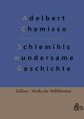 Chamisso / Gröls-Verlag |  Schlemihls wundersame Geschichte | Buch |  Sack Fachmedien