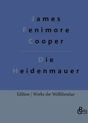 Cooper / Gröls-Verlag |  Die Heidenmauer | Buch |  Sack Fachmedien