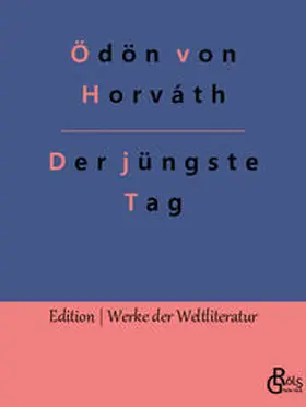 von Horváth / Gröls-Verlag |  Der jüngste Tag | Buch |  Sack Fachmedien