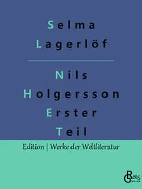 Lagerlöf / Gröls-Verlag |  Nils Holgersson Erster Teil | Buch |  Sack Fachmedien