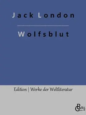 London / Gröls-Verlag |  Wolfsblut | Buch |  Sack Fachmedien