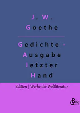 Goethe / Gröls-Verlag |  Gedichte - Ausgabe letzter Hand | Buch |  Sack Fachmedien