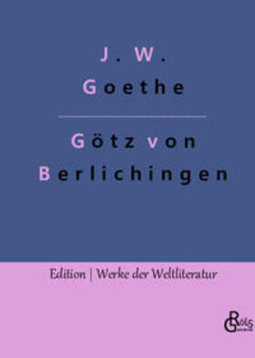 Goethe / Gröls-Verlag |  Götz von Berlichingen | Buch |  Sack Fachmedien