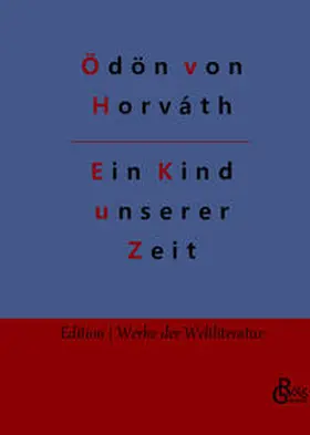 von Horváth / Gröls-Verlag |  Ein Kind unserer Zeit | Buch |  Sack Fachmedien