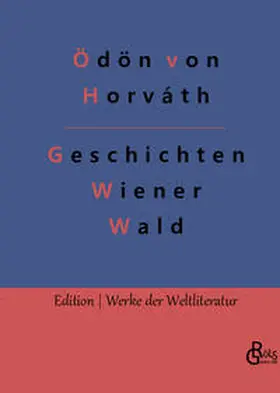 von Horváth / Gröls-Verlag |  Geschichten aus dem Wiener Wald | Buch |  Sack Fachmedien