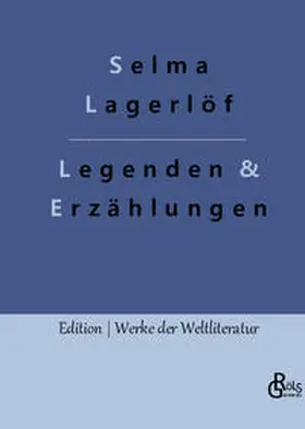 Lagerlöf / Gröls-Verlag |  Legenden & Erzählungen | Buch |  Sack Fachmedien