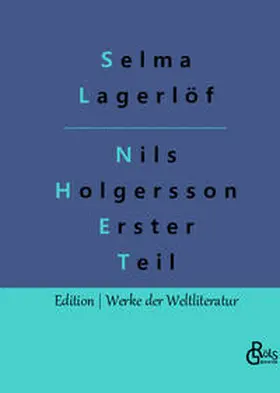 Lagerlöf / Gröls-Verlag |  Nils Holgersson Erster Teil | Buch |  Sack Fachmedien