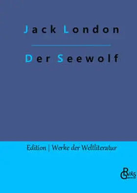 London / Gröls-Verlag |  Der Seewolf | Buch |  Sack Fachmedien