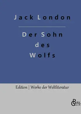 London / Gröls-Verlag |  Der Sohn des Wolfs | Buch |  Sack Fachmedien