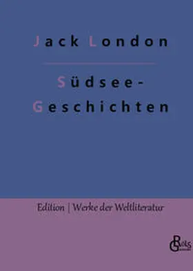 London / Gröls-Verlag |  Südsee-Geschichten | Buch |  Sack Fachmedien