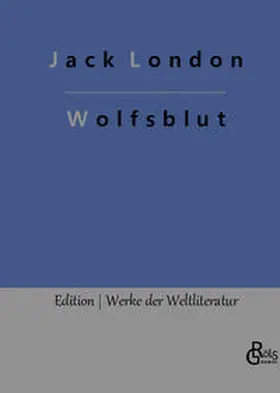 London / Gröls-Verlag |  Wolfsblut | Buch |  Sack Fachmedien