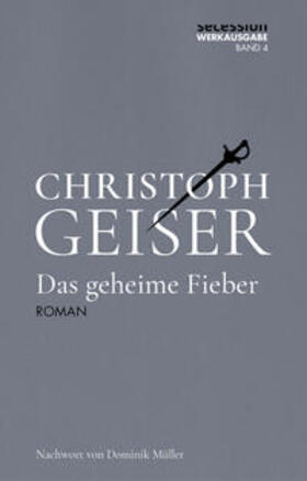 Geiser / Wagner / Reidy |  Das geheime Fieber | Buch |  Sack Fachmedien