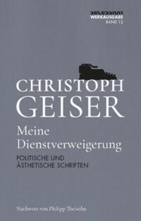 Geiser / Wagner / Reidy |  Meine Dienstverweigerung | Buch |  Sack Fachmedien