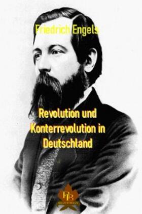 Engels |  Revolution und Konterrevolution in Deutschland | eBook | Sack Fachmedien