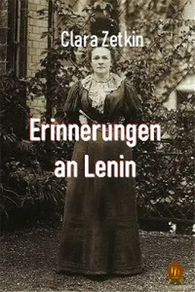 Zetkin |  Erinnerungen an Lenin | eBook | Sack Fachmedien