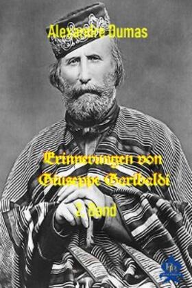 Dumas |  Erinnerungen von Giuseppe Garibaldi - 2. Band | eBook | Sack Fachmedien