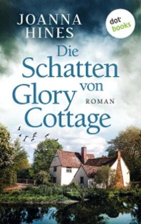 Hines |  Die Schatten von Glory Cottage | eBook | Sack Fachmedien