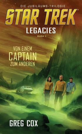 Cox |  Star Trek - Legacies 1: Von einem Captain zum anderen | eBook | Sack Fachmedien