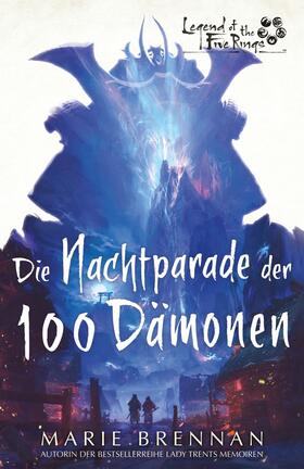 Brennan |  Legend of the Five Rings: Die Nachtparade der 100 Dämonen | eBook | Sack Fachmedien