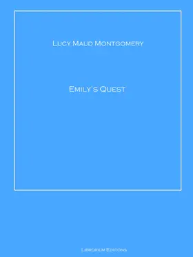 Montgomery |  Emily's Quest | eBook | Sack Fachmedien