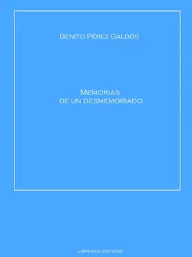 Galdós |  Memorias de un desmemoriado | eBook | Sack Fachmedien