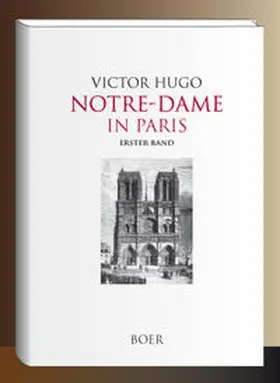 Hugo |  Notre-Dame in Paris, Band 1 | Buch |  Sack Fachmedien