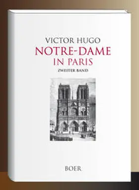 Hugo |  Notre-Dame in Paris, Band 2 | Buch |  Sack Fachmedien