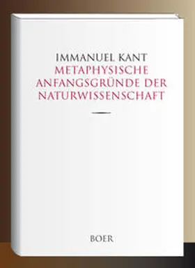 Kant |  Metaphysische Anfangsgründe der Naturwissenschaft | Buch |  Sack Fachmedien