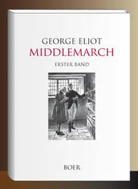 Eliot / Lehmann |  Middlemarch Band 1 | Buch |  Sack Fachmedien