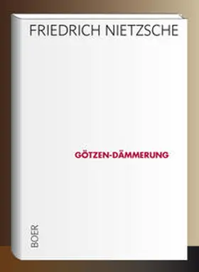 Nietzsche |  Götzen-Dämmerung | Buch |  Sack Fachmedien