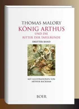 Malory |  König Arthus und die Ritter der Tafelrunde Band 3 | Buch |  Sack Fachmedien