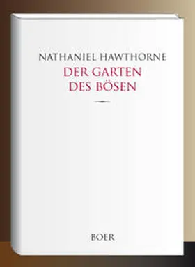 Hawthorne |  Der Garten des Bösen | Buch |  Sack Fachmedien